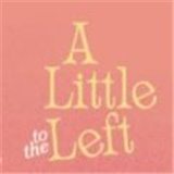 a little to the left汉化版