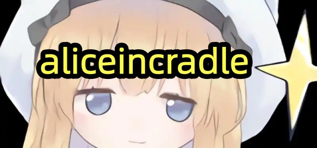 aliceincradle